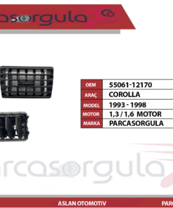 Kalorifer Üfleme Izgarası Orta Sağ/Sol Corolla 1993-1998 (55061-12170)
